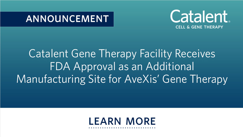 Catalent receives FDA approval as an additional manufacturing site for AveXis' Gene Therapy