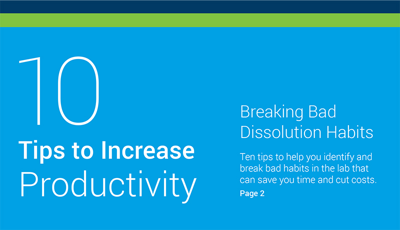 Breaking 10 bad dissolution habits