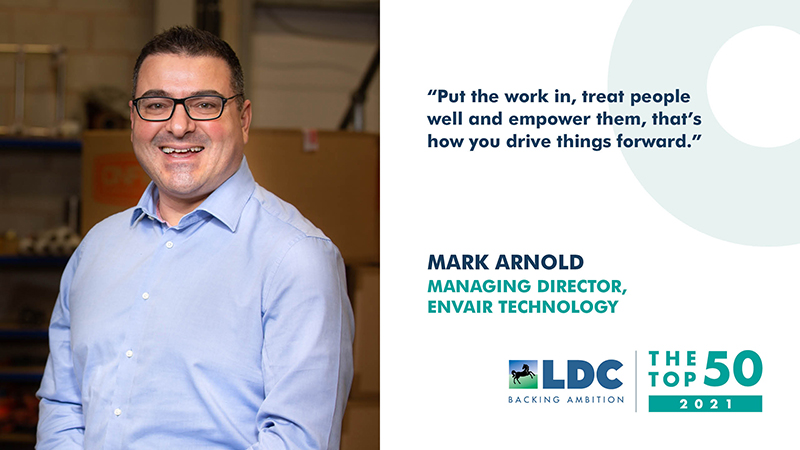 Mark Arnold of Envair Technology named among UK’s Top 50 Most Ambitious Business Leaders for 2021